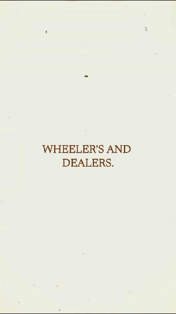Wheelers and Dealers